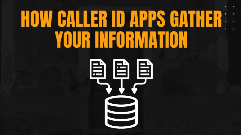 How Caller ID Apps Collect Data: What You Need to Know